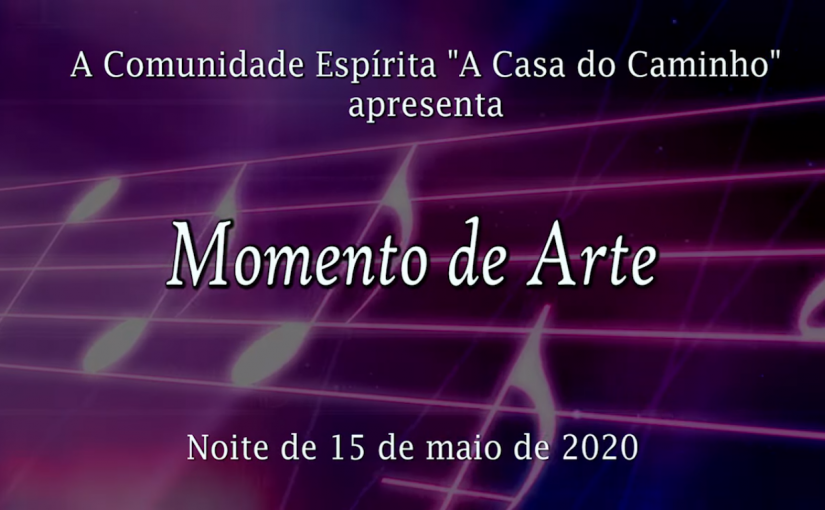 Momento de Arte com Mensagem da médium Isabel Salomão de Campos